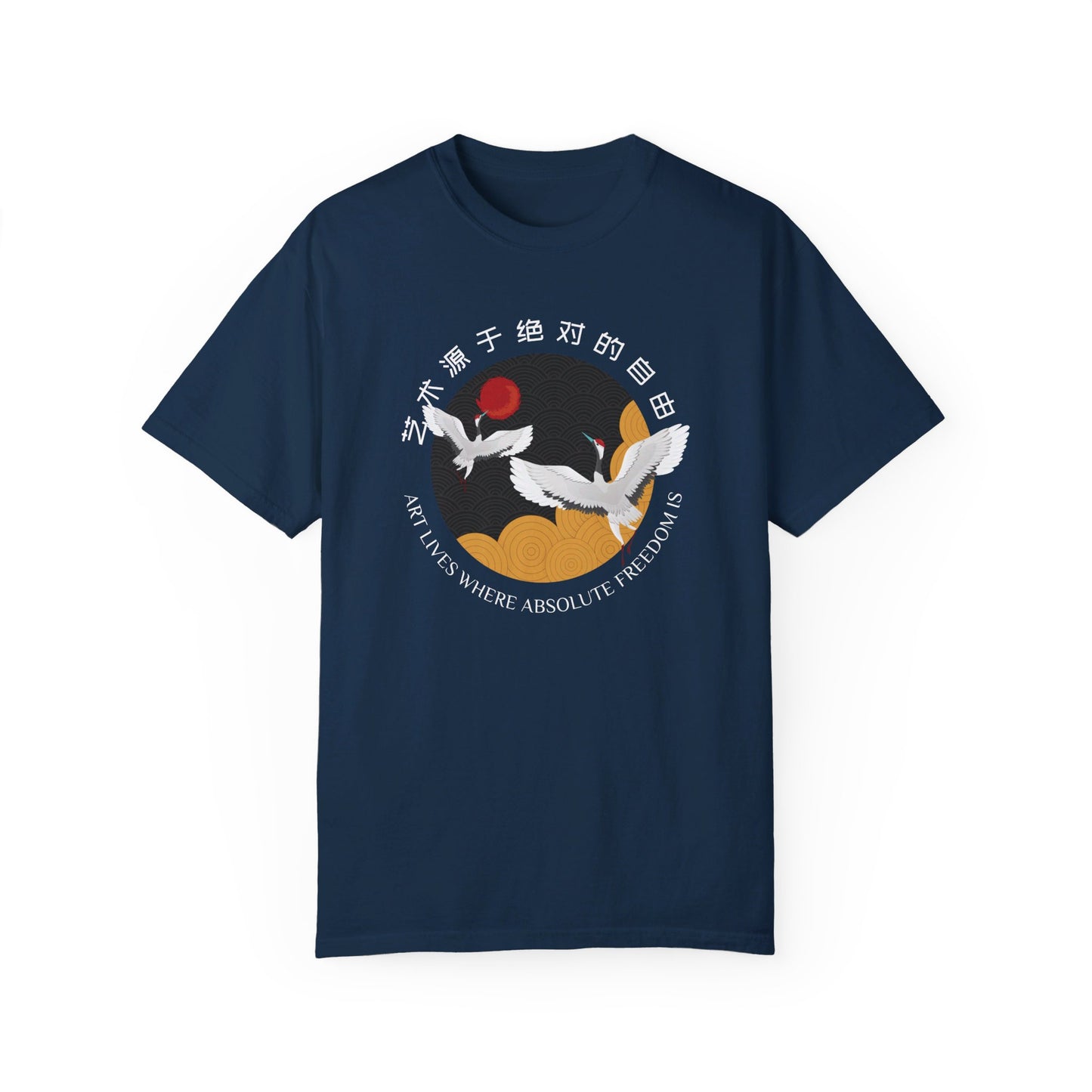 Navy colored t-shirt with design of two cranes flying, surrounded by the quote, "Art lives where absolute freedom is", written in both English and Mandarin.