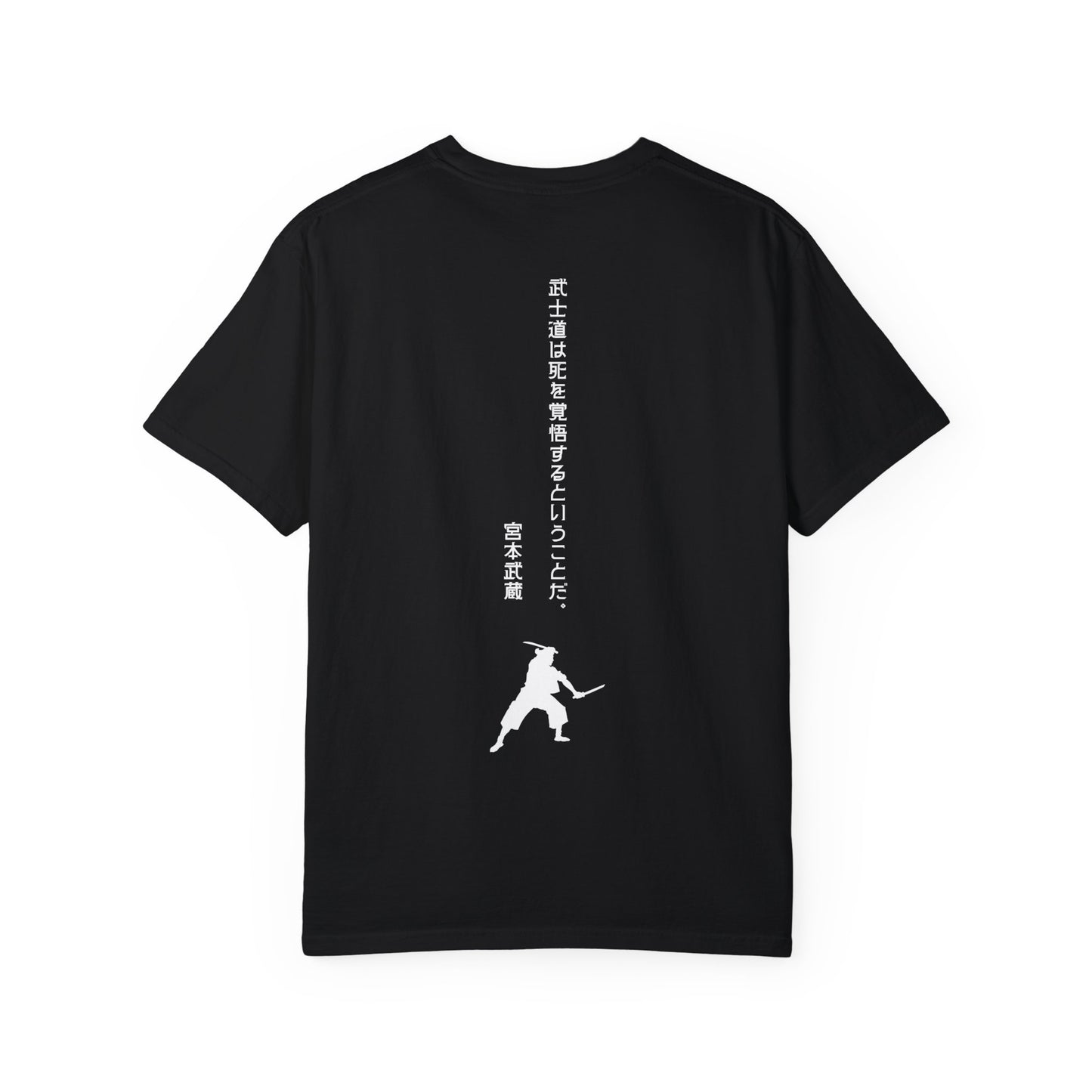 Back view of a black cotton t-shirt, with modern Japanese text written vertically that reads, "Bushido means being prepared to die." Below the text is a silhouette image of Miyamoto Musashi wielding two swords.