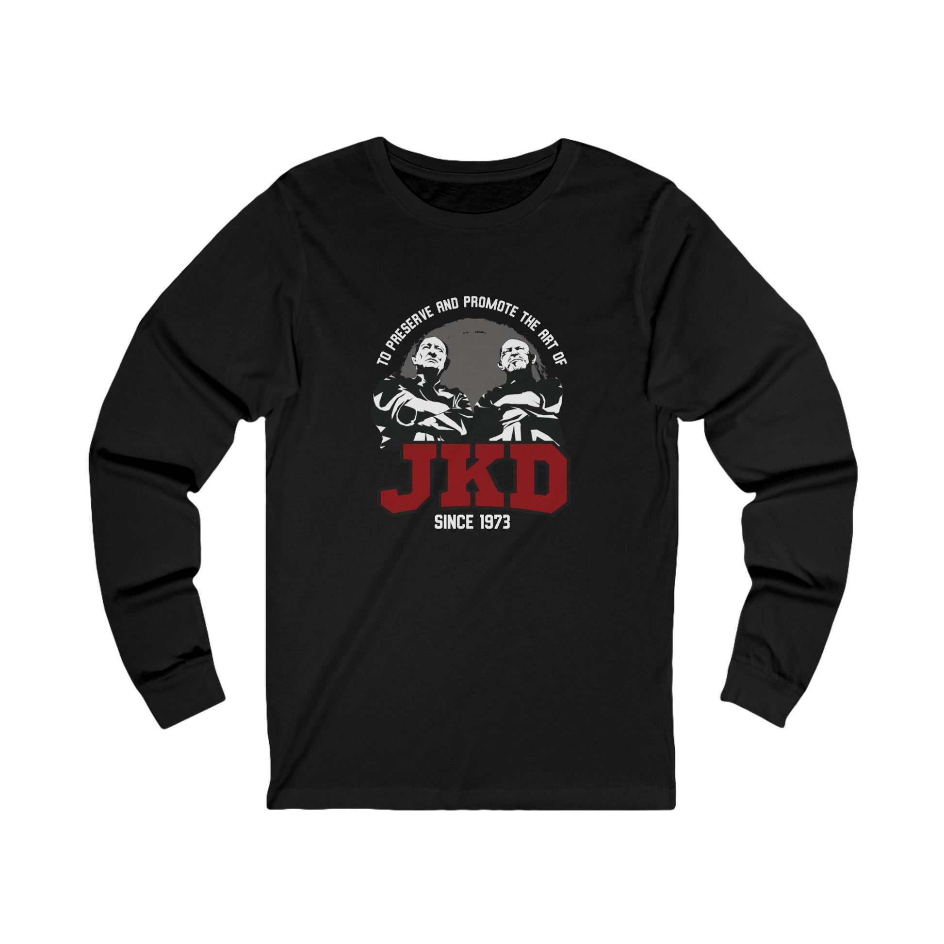 Front view of a black cotton, long sleeve t-shirt, with an image of Tim Tackett and Bob Bremer, two prominent Jeet Kune Do teachers on the front. The text surrounding the image reads "To preserve and promote the art of JKD".