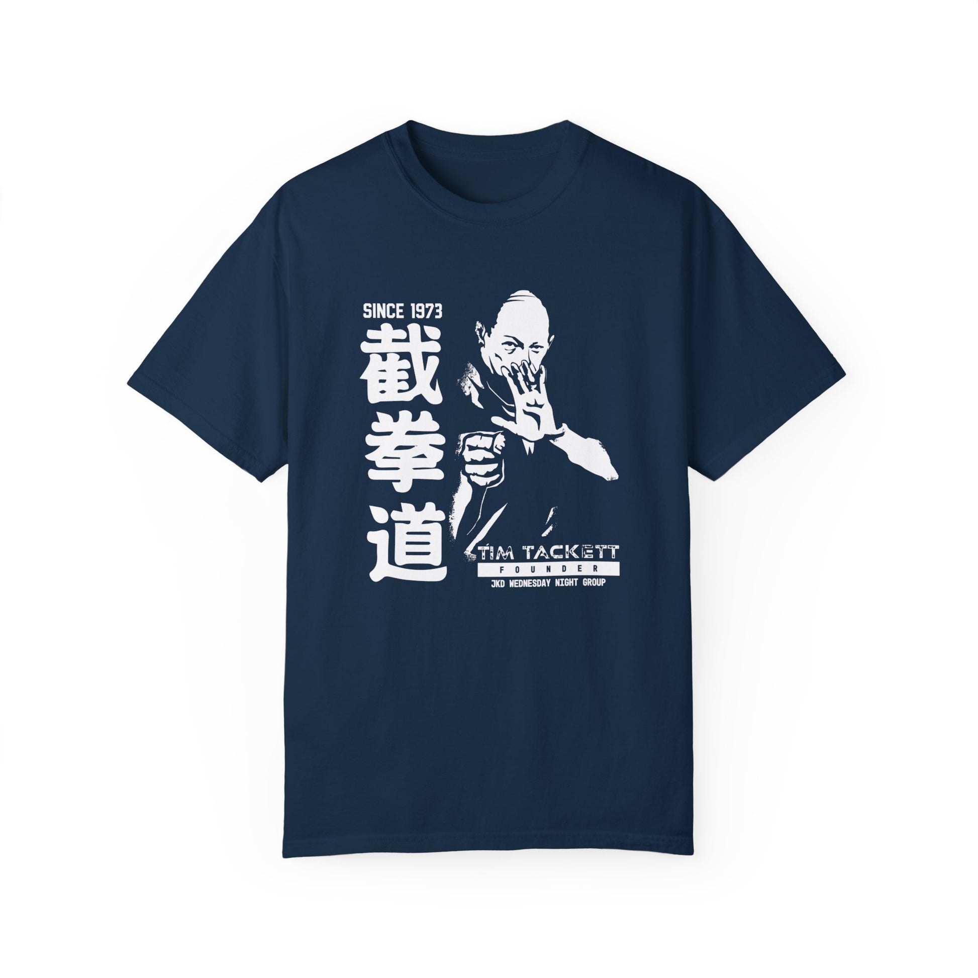 A True Navy colored cotton t-shirt, with an illustration of martial arts instructor Tim Tackett on the front. The text surrounding the design reads "Jeet Kune Do since 1973".